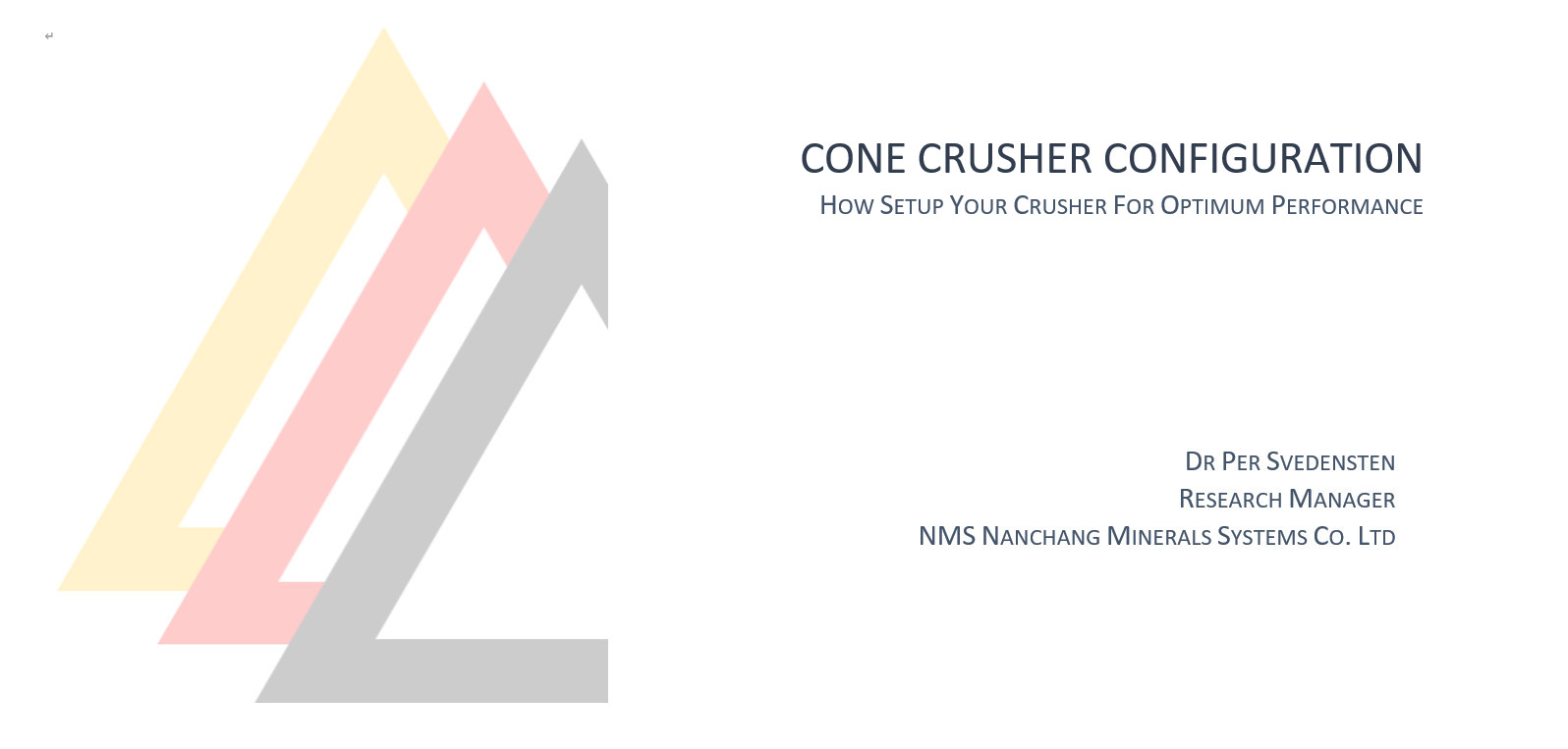 Cone Crusher Configuration - How Setup Your Crusher For Optimum Performance