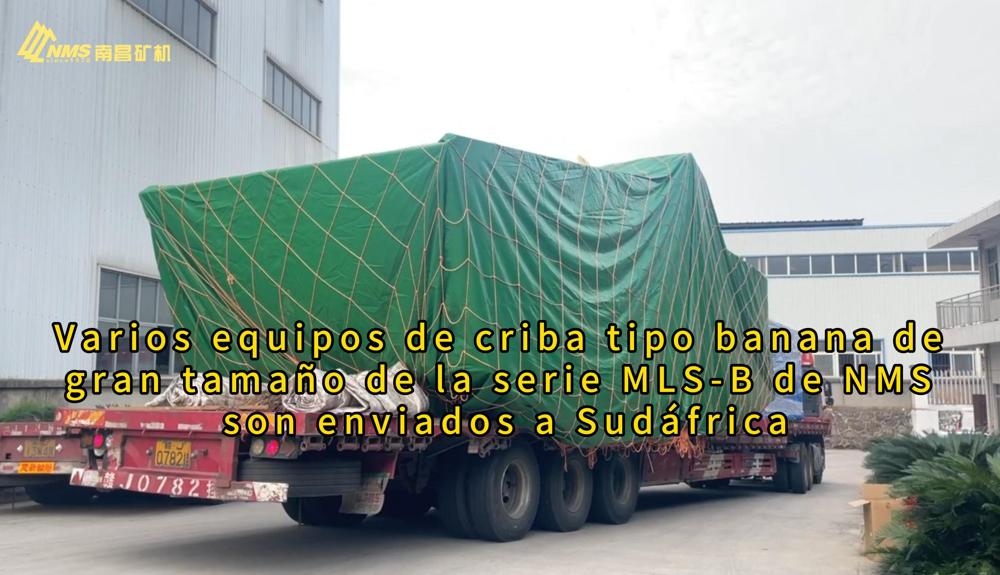 Varias cribas tipo banana de gran tamaño de la serie MLS-B de NMS son enviadas a Sudáfrica